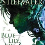 https://www.goodreads.com/book/show/17378508-blue-lily-lily-blue