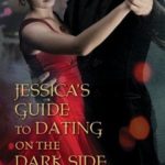 https://www.goodreads.com/book/show/3389671-jessica-s-guide-to-dating-on-the-dark-side