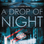 https://www.goodreads.com/book/show/17735579-a-drop-of-night