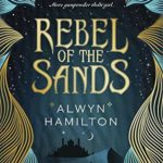 https://www.goodreads.com/book/show/25776221-rebel-of-the-sands